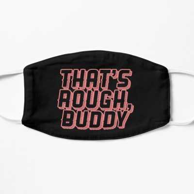 THAT'S ROUGH, BUDDY ZUKO QUOTE GRAPHIC Flat Mask RB2712 product Offical Avatar The Last Airbender Merch